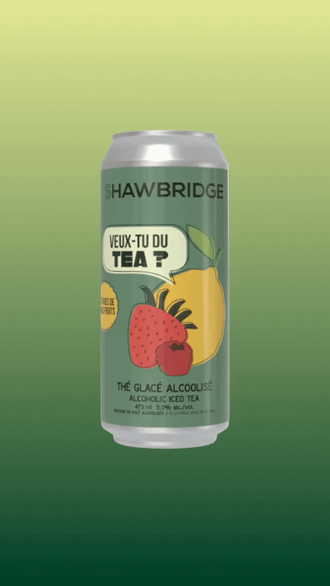Notre tout nouveauté Thé glacé alcoolisé à la fraise et aux framboises. Une boisson alcoolisée signée la microbrasserie Shawbridge.